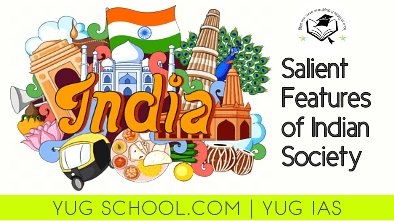 Salient Features of Indian Society