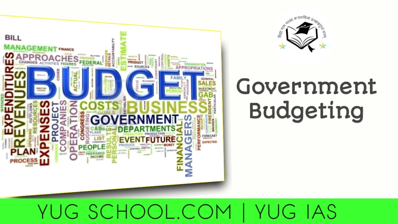 Government Budgeting - India and Odisha