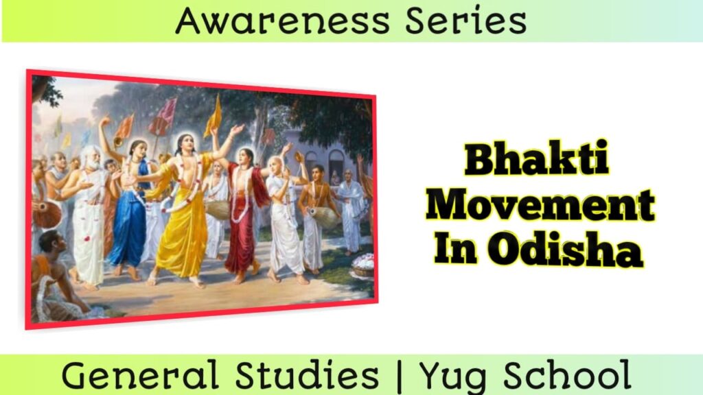 Bhakti movement in Odisha and its impact on the society of Odisha