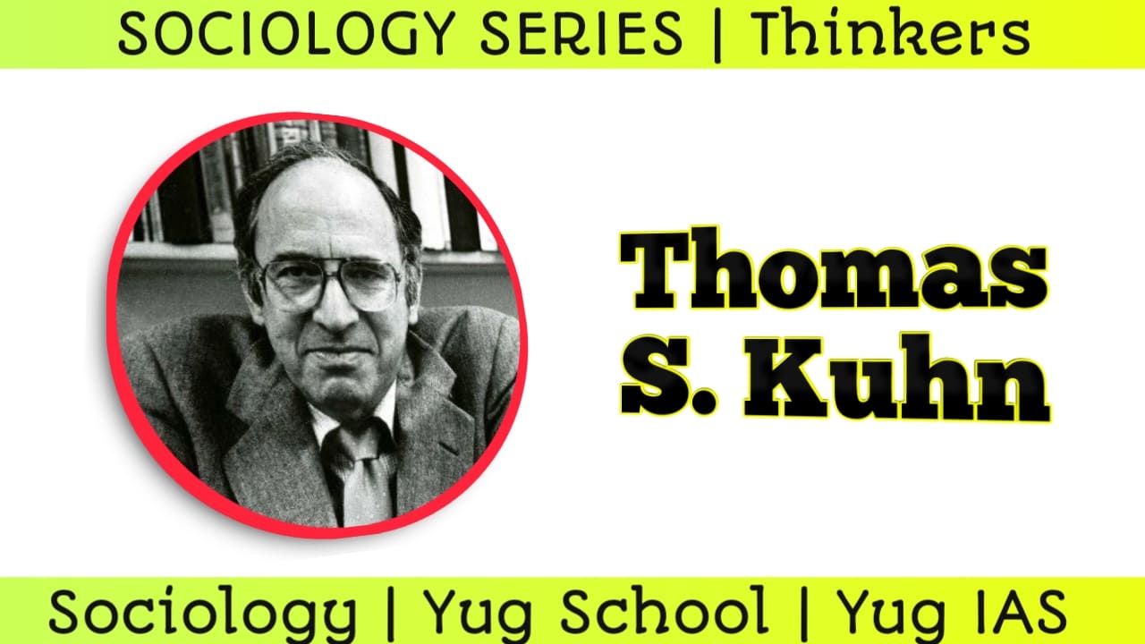 Thomas S Kuhn - Paradigm Shift