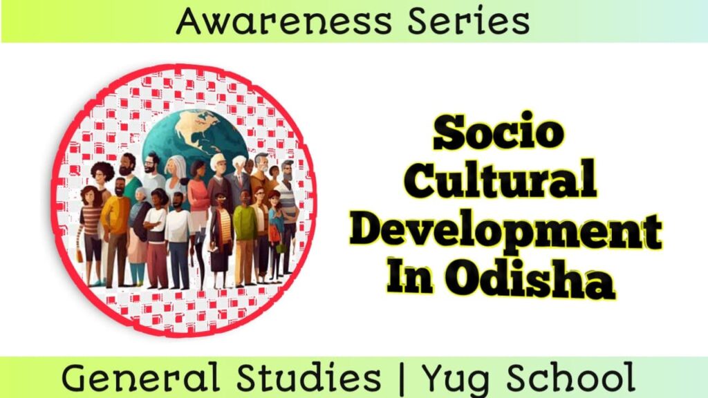 Socio-Cultural Development in Odisha