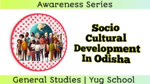 Socio-Cultural Development in Odisha