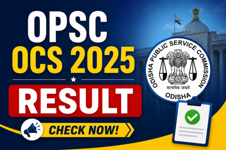 OPSC OCS 2025 Result Out. Check Now